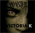 Victoria K - Monster - Music CD