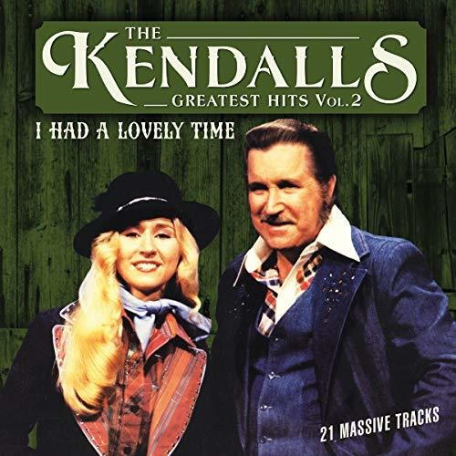 Kendalls - Greatest Hits Vol 2: I Had A Lovely Time - Music CD