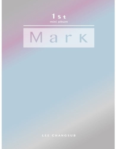 Chang Sub,lee (btob) - 1st Mini Album: Mark - Music CD