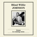 Johnson,blind Willie - Jesus Is Coming Soon - Vinyl Record