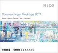 Donaueschinger Musiktage 2017 / Various - Donaueschinger Musiktage 2017 / Various - Music CD