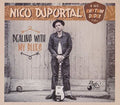Duportal,nico & His Rhythm Dudes - Dealing With My Blues - Music CD