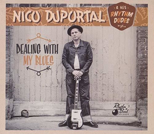 Duportal,nico & His Rhythm Dudes - Dealing With My Blues - Music CD