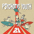 Psychotic Youth - 21 - Music CD