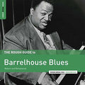Rough Guide To Barrelhouse Blues / Various - Rough Guide To Barrelhouse Blues / Various - Vinyl Record
