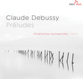 Debussy / Prodromos Symeonidis - Preludes - Music CD