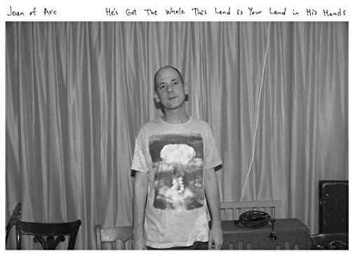Joan Of Arc - He's Got The Whole This Land Is Your Land In His - Vinyl Record