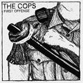 Cops - First Offense - Vinyl Record