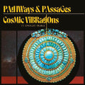 Cosmic Vibrations / Trible,dwight - Pathways & Passages - Vinyl Record