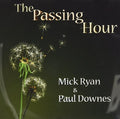 Ryan,mick / Downes,paul - Passing Hour - Music CD