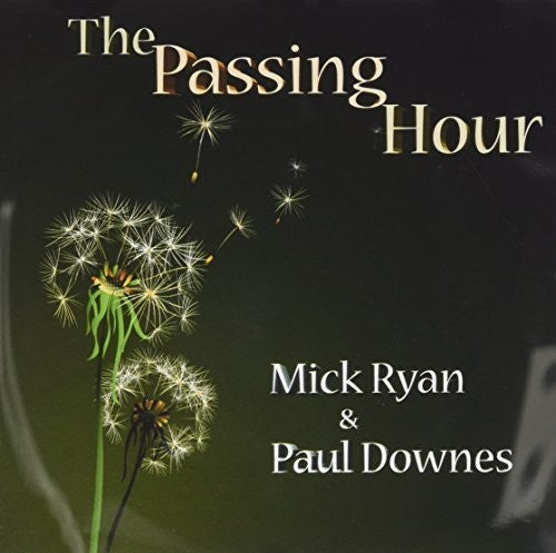 Ryan,mick / Downes,paul - Passing Hour - Music CD
