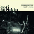 Sorokin,coti - Y Los Brillantes En El Teatro Colon - Music CD