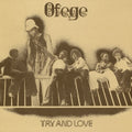 Ofege - Try & Love - Vinyl Record