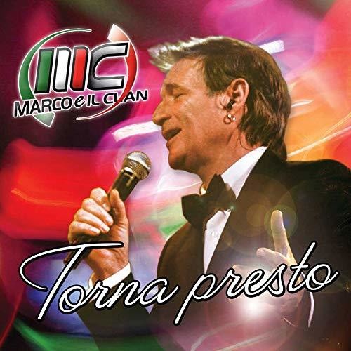Marco E Il Clan - Torna Presto - Music CD