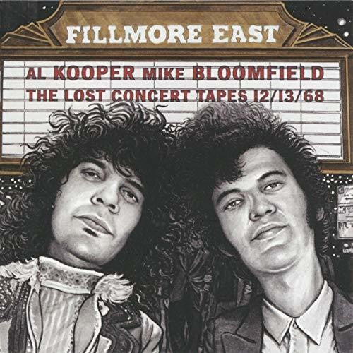 Kooper,al / Bloomfield,mike - Fillmore East Lost Concert Tapes - Music CD