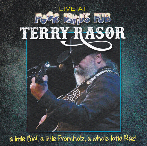 Rasor,terry - Live At Poor David's Pub - Music CD
