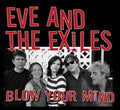 Eve Monsees & The Exiles - Blow Your Mind - Music CD