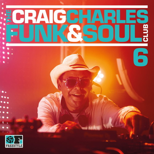 Craig Charles Funk & Soul Club Vol. 6 / Various - Craig Charles Funk & Soul Club Vol. 6 / Various - Music CD