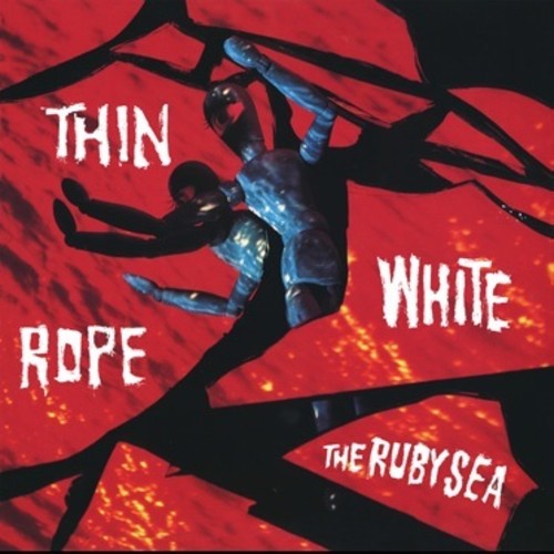 Thin White Rope - Ruby Sea - Vinyl Record