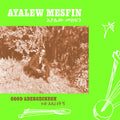 Mesfin,ayalew - Good Aderegechegn (blindsided By Love) - Vinyl Record