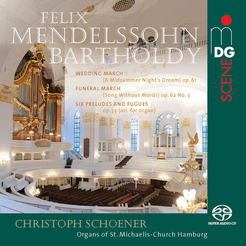 Bartholdy / Schoener - Wedding March 61 / Funeral March 62 3 / 6 Prelude - Super Audio CD