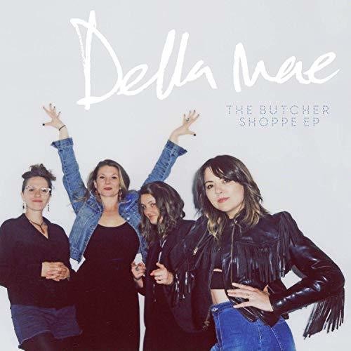 Della Mae - Butcher Shoppe - Music CD