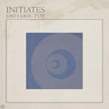 Initiates - Esoteric Pop - Vinyl Record
