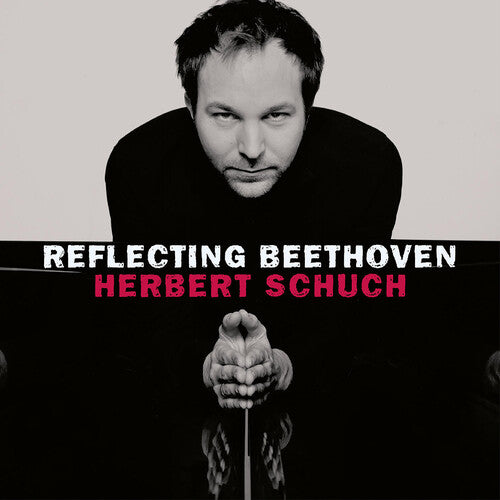 Beethoven / Schuch - Reflecting Beethoven - Music CD