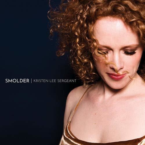 Sergeant,kristen Lee - Smolder - Music CD