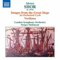 Shor / London Symphony Orch / Smbtayan - Images From The Great Siege - Music CD