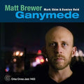 Brewer,matt - Ganymede - Music CD