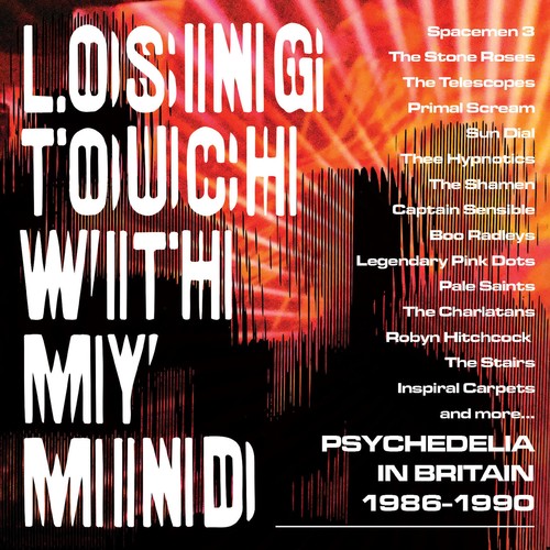 Losing Touch With My Mind: Psychedelia In Britain - Losing Touch With My Mind: Psychedelia In Britain - Music CD