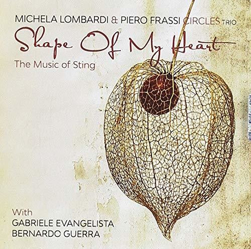 Lombardi / Frassi Circles Trio - Shape Of My Heart (the Music Of Sting) - Music CD