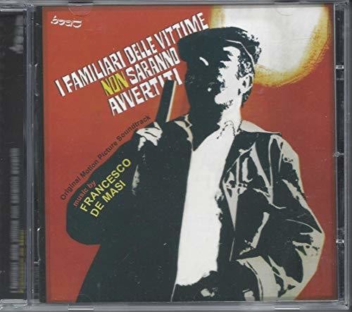 De Masi,francesco - I Familiari Delle Vittime Non Saranno / O.s.t. - Music CD