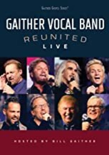 Gaither Vocal Band - Reunited Live - DVD