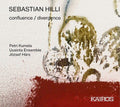 Sebastian Hilli: Confluence / Divergence / Various - Sebastian Hilli: Confluence / Divergence / Various - Music CD