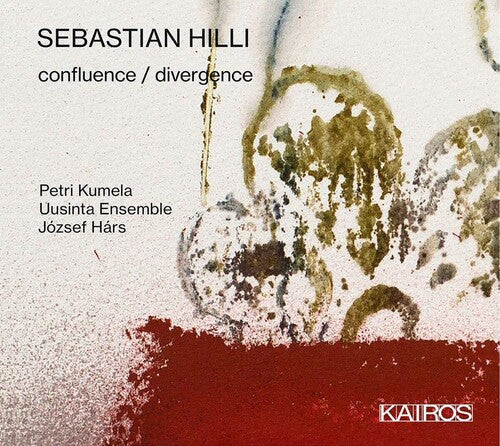 Sebastian Hilli: Confluence / Divergence / Various - Sebastian Hilli: Confluence / Divergence / Various - Music CD