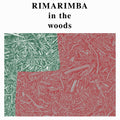 Rimarimba - In The Woods - Vinyl Record