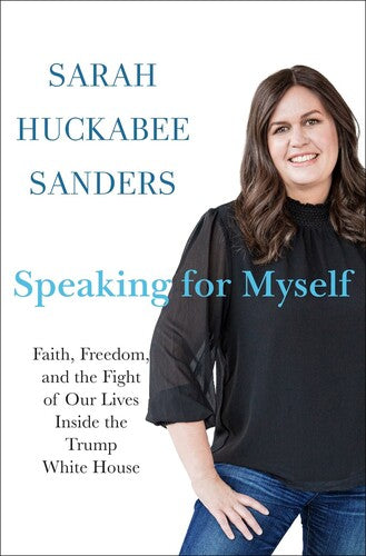 Sanders,sarah Huckabee - Speaking For Myself - Books