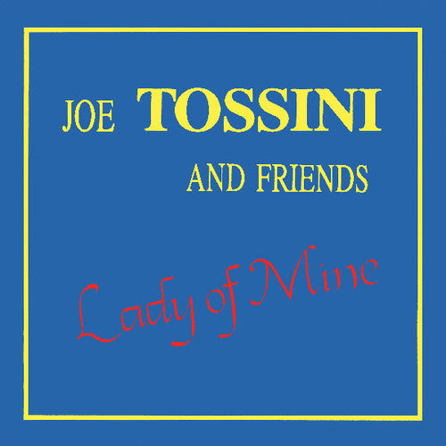 Tossini,joe - Lady Of Mine - Vinyl Record