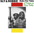 Sly & Robbie - Dubs For Tubs: Tribute To King Tubby - Music CD