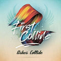 Ashes Collide - First Collide - Music CD
