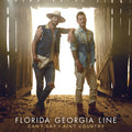 Florida Georgia Line - Can't Say I Ain't Country - Music CD