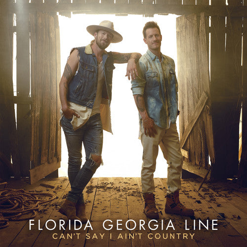 Florida Georgia Line - Can't Say I Ain't Country - Music CD