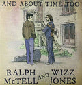 Mctell,ralph / Jones,wizz - & About Time Too - Vinyl Record