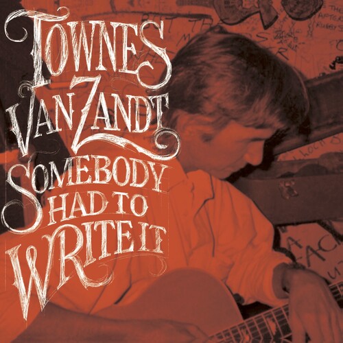 Van Zandt,townes - Somebody Had To Write It - Vinyl Record