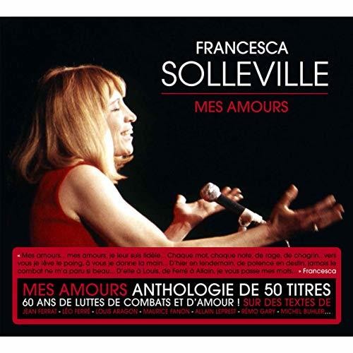 Solleville,francesca - Best Of: Mes Amours 60 Ans De Combats De Luttes Et - Music CD