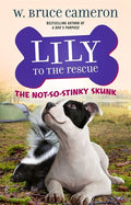 Cameron,w Bruce - Lily Rescue Stinky Skunk - Books