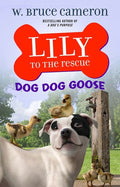 Cameron,w Bruce - Lily Rescue Dog Goose - Books