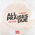 Torae & Praise - All Praises Due - Music CD